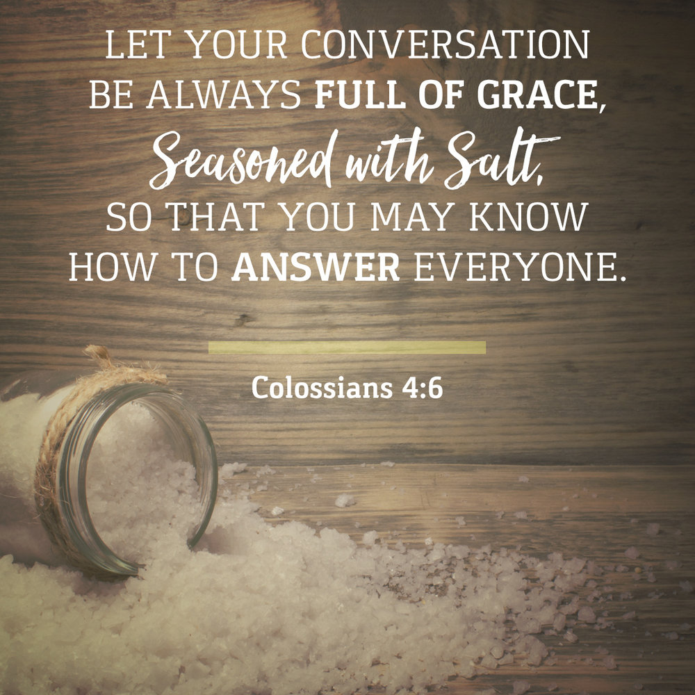 Colossians 4:6 Season Your Words With Salt Of Grace — Tell the Lord Thank  You